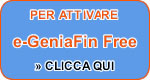 Per attivare e-GeniaFin Free clicca qui